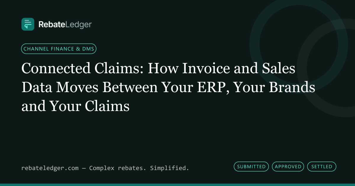 RebateLedger article banner: Connected Claims: How Invoice and Sales Data Moves Between Your ERP, Your Brands and Your Claims