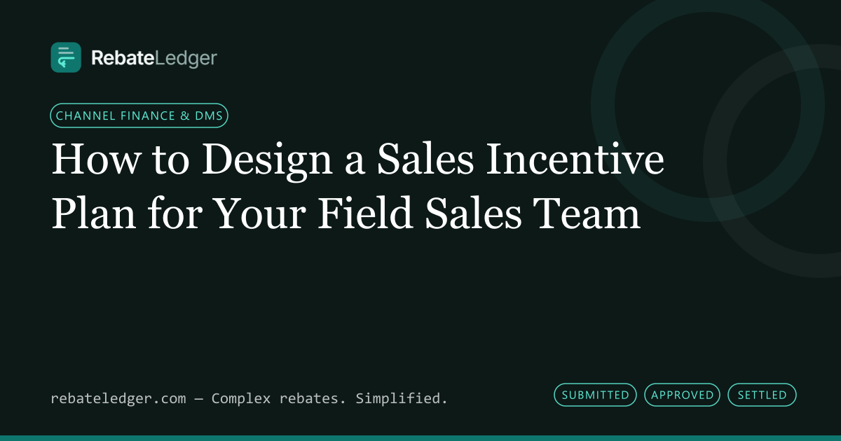 RebateLedger article banner: How to Design a Sales Incentive Plan for Your Field Sales Team
