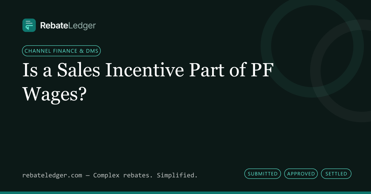 RebateLedger article banner: Is a Sales Incentive Part of PF Wages?