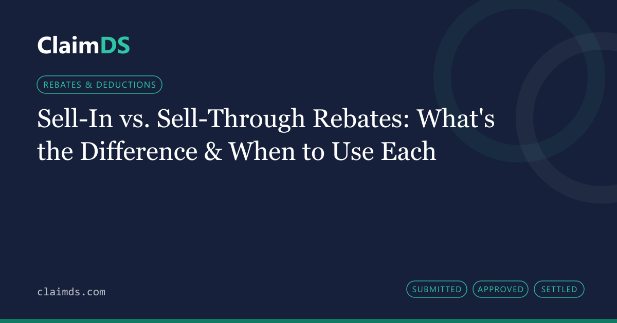 ClaimDS article banner: Sell-In vs. Sell-Through Rebates: What's the Difference & When to Use Each