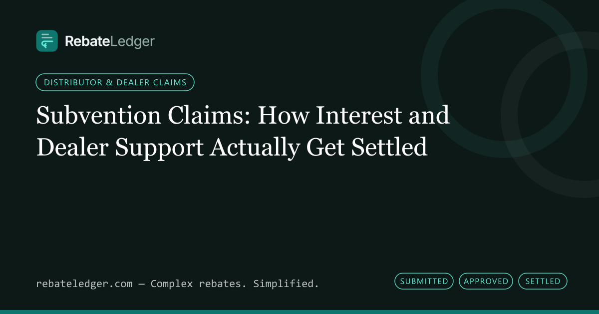 RebateLedger article banner: Subvention Claims: How Interest and Dealer Support Actually Get Settled